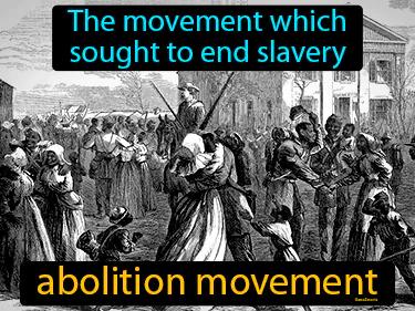 abolition movement Simple Definition