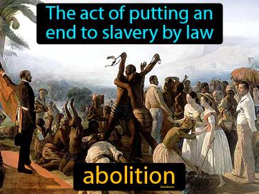 abolition Simple Definition