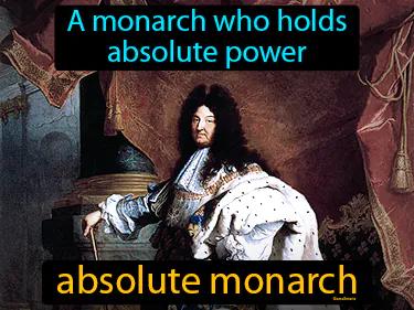 absolute monarch Simple Definition