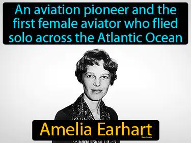 Amelia Earhart Simple Definition