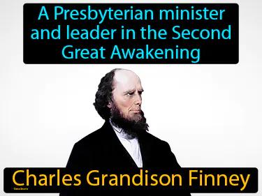 Charles Grandison Finney Simple Definition