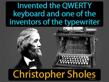 Christopher Sholes Simple Definition