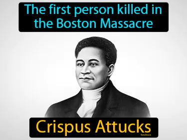 Crispus Attucks Simple Definition
