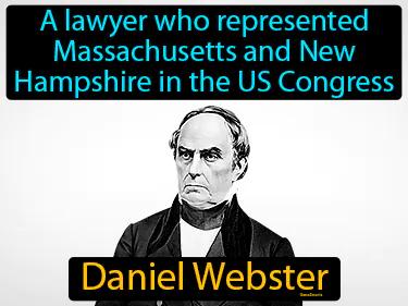 Daniel Webster Simple Definition