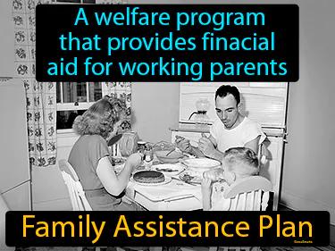 Family Assistance Plan Simple Definition