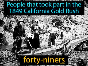 forty-niners Simple Definition