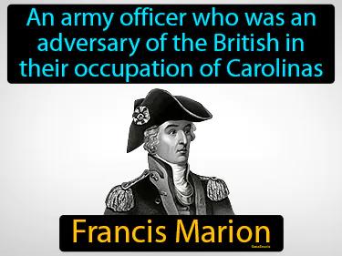 Francis Marion Simple Definition