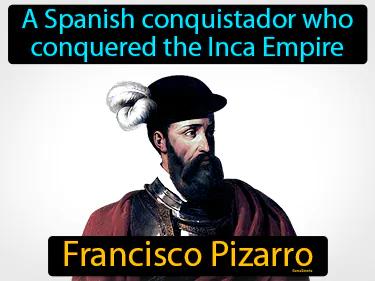 Francisco Pizarro Simple Definition