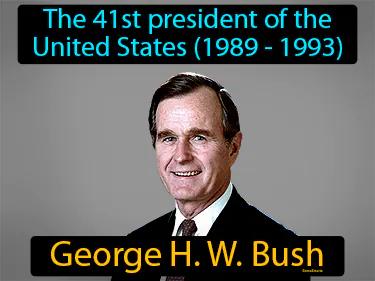 George H W Bush Simple Definition