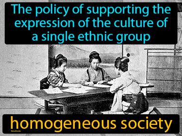 homogeneous society Simple Definition