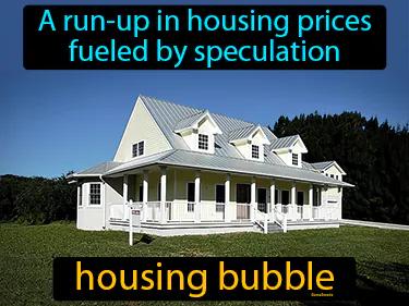 housing bubble Simple Definition
