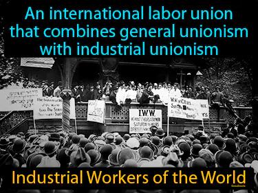 Industrial Workers of the World Simple Definition