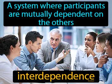 interdependence Simple Definition