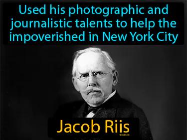 Jacob Riis Simple Definition