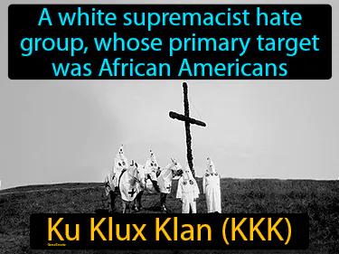 Ku Klux Klan Simple Definition
