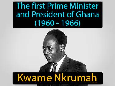 Kwame Nkrumah Simple Definition