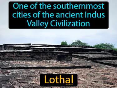 Lothal Simple Definition