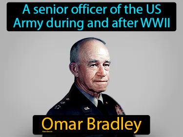 Omar Bradley Simple Definition