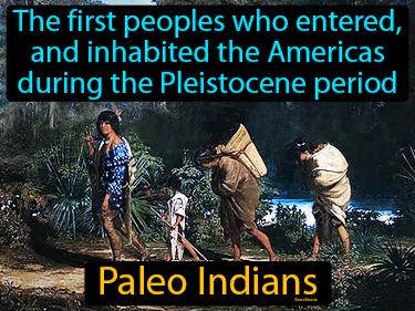 Paleo Indians Simple Definition