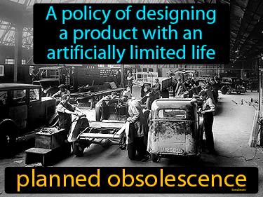 planned obsolescence Simple Definition