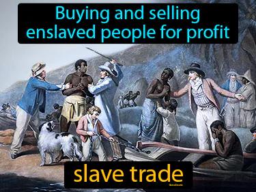 slave trade Simple Definition