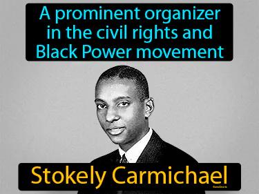 Stokely Carmichael Simple Definition