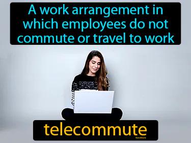 telecommute Simple Definition