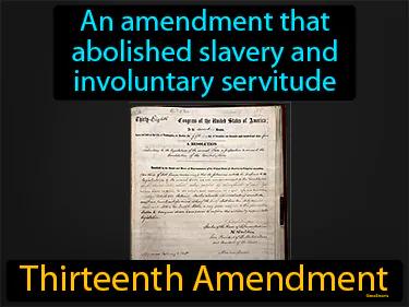 Thirteenth Amendment Simple Definition