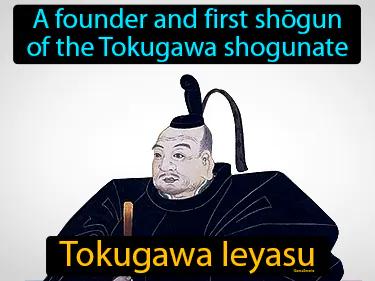 Tokugawa Ieyasu Simple Definition
