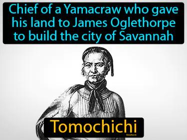 Tomochichi Simple Definition