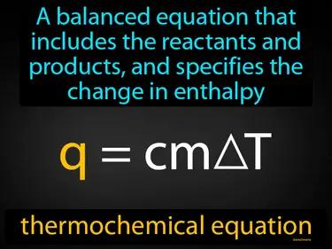 thermochemical equation Simple Definition
