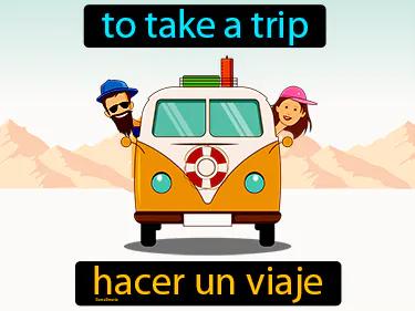 hacer un viaje Simple Definition