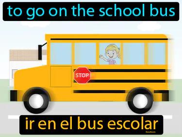 ir en el bus escolar Simple Definition