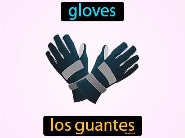 los guantes Simple Definition