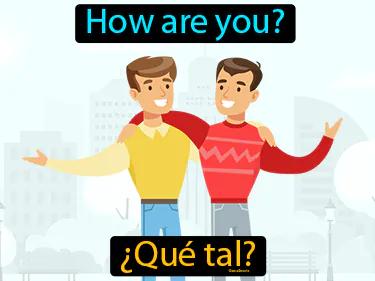 que tal Simple Definition