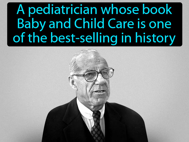 Benjamin Spock Definition Benjamin Spock Definition