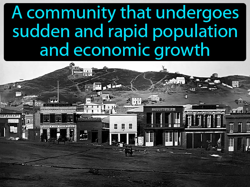 Boomtowns Definition Boomtowns Definition