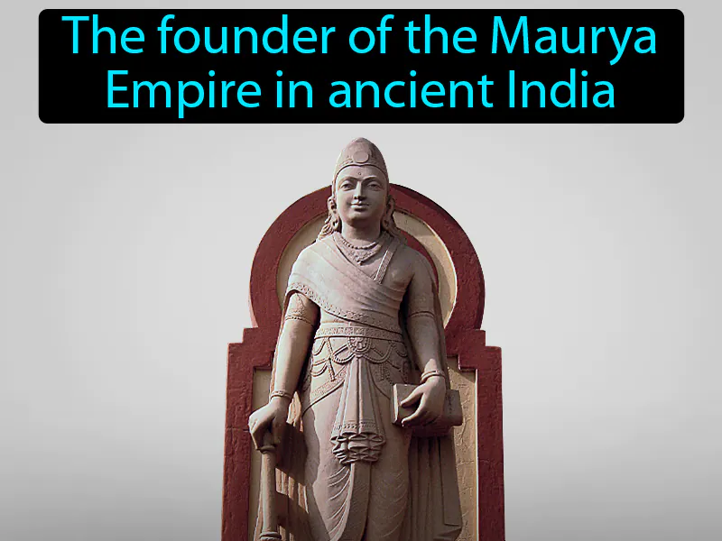 Chandragupta Maurya Definition Chandragupta Maurya Definition