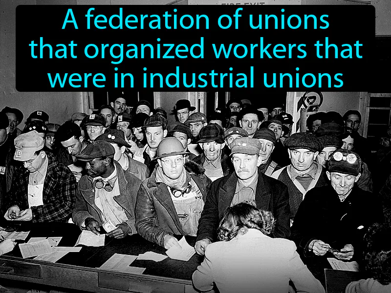 Congress Of Industrial Organizations Definition