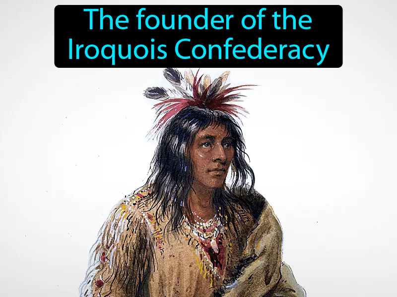 Deganawida Definition Deganawida Definition