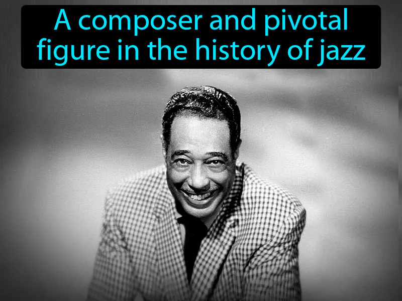 Duke Ellington Definition Duke Ellington Definition