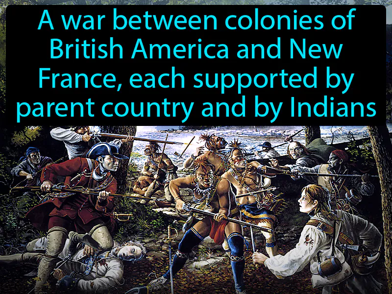 French And Indian War Definition French And Indian War Definition