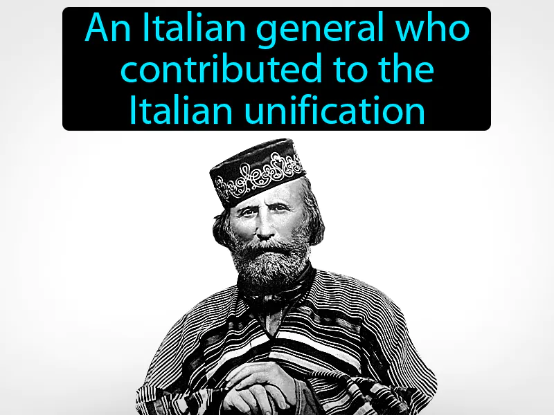 Giuseppe Garibaldi Definition Giuseppe Garibaldi Definition