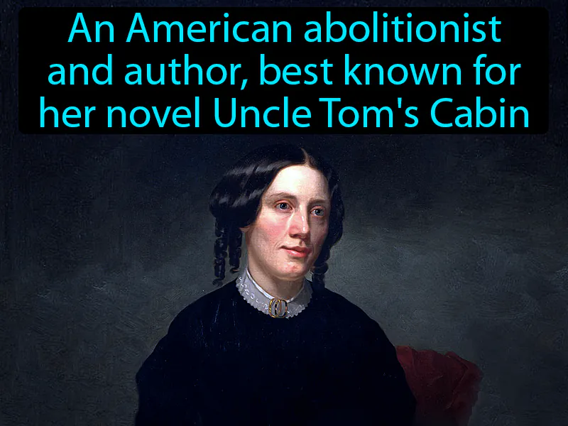 Harriet Beecher Stowe Definition Harriet Beecher Stowe Definition