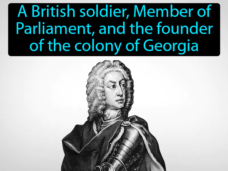 James Oglethorpe Definition James Oglethorpe Definition