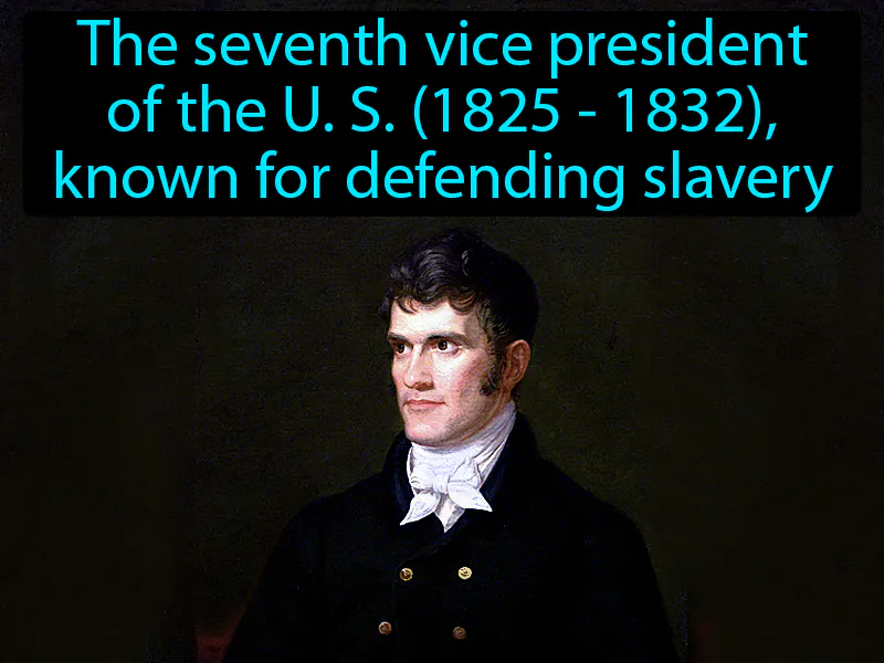 John C Calhoun Definition