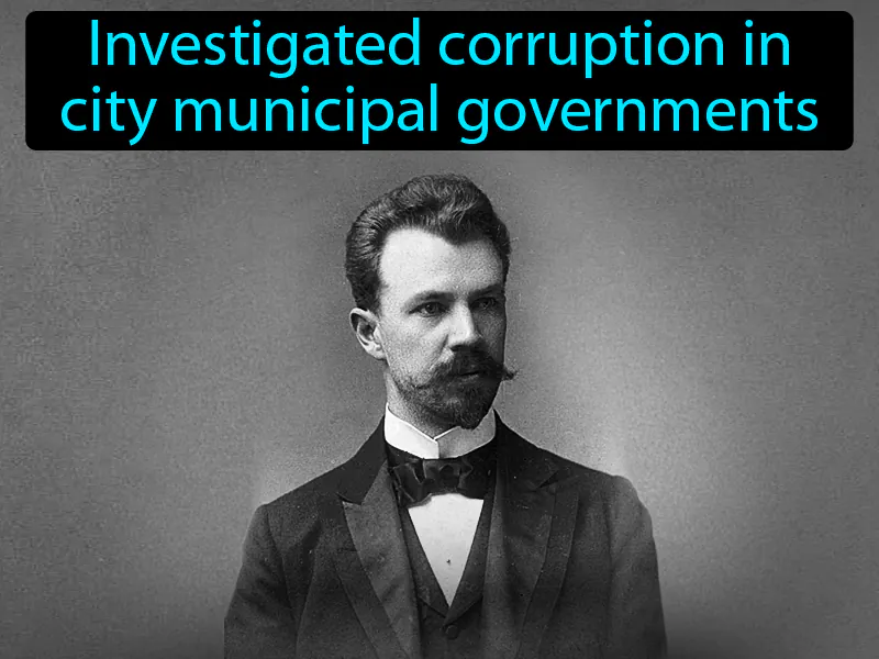 Lincoln Steffens Definition