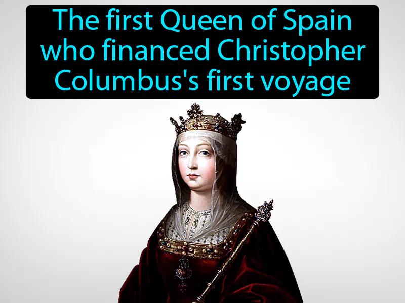 Queen Isabella Definition Queen Isabella Definition