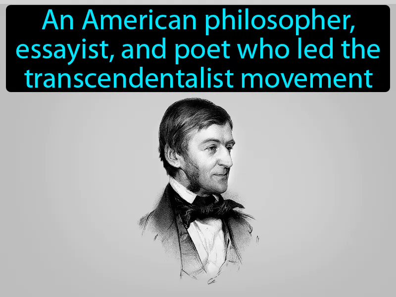 Ralph Waldo Emerson Definition Ralph Waldo Emerson Definition