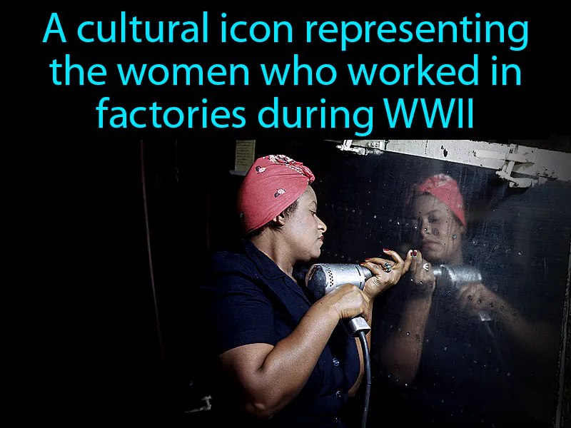 Rosie The Riveter Definition Rosie The Riveter Definition